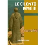 Le Cilento Dévoilé Guide de voyage: Découvrez le joyau caché du sud de l'Italie, où l'histoire ancienne rencontre la splendeur côtière, les délices ... invitent et chaque étape raconte une histoire