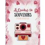 le créateur de souvenirs pour couple: 100 défis pour cultiver votre bonheur ensemble