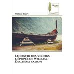 Le destin des Vikings: l'épopée de William. Deuxième saison
