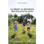 Le droit au bonheur des enfants placés