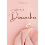 LE GOÛT DES DIMANCHES: Entre rituels familiaux et secrets du foyer