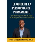Le Guide de la Performance Permanente: Orientations pour le RAF de projet de développement qui veut se démarquer