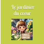 Le jardinier du coeur (Essentiel)