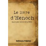 LE LIVRE D'HÉNOCH: Apocryphes secret de la Bible. Origine du mal, la chute des anges, écrits Astronomiques, des Géants