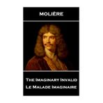 Le Malade İmaginaire - Moliere