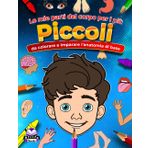 Le mie parti del corpo per i più piccoli da colorare e imparare l'anatomia di base: Libro da colorare del corpo umano per bambini dai 2 ai 5 anni, libri di educazione della prima infanzia