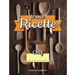 Le mie ricette: scrivi i tuoi capolavori culinari su 120 schede doppia pagina con indice, ricche di dettagli, 264 pagine: Crea il tuo ricettario! ... dosi, procedimento, vini abbinabili, ricordi