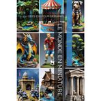 LE MONDE EN MINIATURE: 130 IDÉES D'IA POUR DIORAMAS
