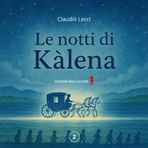 Le notti di Kàlena - 2 (Fiabe del Gargano, Band 2)