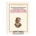 LE PARTI DACHNAK NA PLUS RIEN A FAIRE - HOVHANNES KATCHAZNOUNI