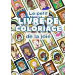Le petit livre de coloriage de la joie: Livre de coloriage anti-stress pour adultes