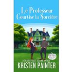 Le Professeur Courtise la Sorcière: Nocturne Falls