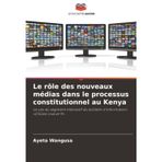 Le rôle des nouveaux médias dans le processus constitutionnel au Kenya