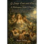 Le Songe d'une nuit d'été / A Midsummer Night's Dream: Bilingual French-English Vocabulary & Reading Edition - William Shakespeare - for TEF, TCF, DELF/DALF, IELTS, CELPIP, TOEFL, PTE, ESL & Duolingo