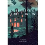 Le tenebre di Fort Erikson