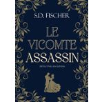 Le Vicomte assassin: Enquête, mystère et romance au XIXème siècle (Détectives en jupons)