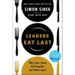 Leaders At Last: Why Some Teams Pull Together And Others Don't - Simon Sinek