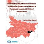 Leadership Perception of Problems and Prospects Of Panchayats in Bihar with Special Reference to Panchayats In Naugachia Sub-Division of Bhagalpur District