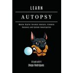 LEARN AUTOPSY: Master Digital Forensics, Evidence Recovery, and System Investigation (KALI LINUX EXTREME USA, Band 16)