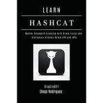 LEARN HASHCAT: Master Password Cracking with Brute Force and Dictionary Attacks Using CPU and GPU (KALI LINUX EXTREME USA, Band 18)