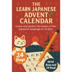 Learn Japanese for Adult Beginners Advent Calendar – 24 Day Challange to Learn and Perfect Hiragana and Katakana, 90+ Vocabulary Words, 24 Kanji and More Basic of the Japanese Language (Book + App)