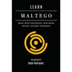LEARN MALTEGO: Master OSINT Investigations, Relationship Analysis, and Cyber Intelligence (KALI LINUX EXTREME USA, Band 17)