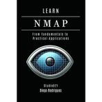 LEARN NMAP: From fundamentals to Practical Applications (KALI LINUX EXTREME USA, Band 4)