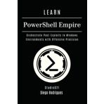 LEARN PowerShell Empire: Orchestrate Post-Exploits in Windows Environments with Offensive Precision (KALI LINUX EXTREME USA, Band 25)