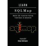 LEARN SQLMap: Master SQL Injection Testing From Basics to Advanced (KALI LINUX EXTREME USA, Band 9)