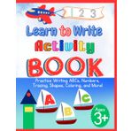 Learn to Write Activity Book: My First Writing Adventure, Practice Writing ABCs, Numbers, Tracing, Shapes and More