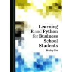 Learning R And Python For Business School Students Yuxing Yan