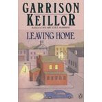 Leaving Home by Garrison Keillor (1990-04-01)