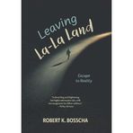 Leaving La-La Land: Escape to Reality