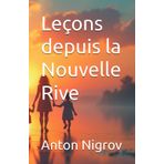 Leçons depuis la Nouvelle Rive