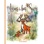 Leçons du Bois Sacré : Aventures de Cervo et Cerfilou: 20 Contes pour Grandir : Les Enseignements d'un Père à Travers les Yeux de la Forêt