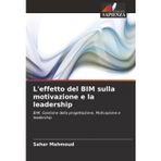 L'effetto del BIM sulla motivazione e la leadership