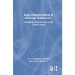Legal Empowerment in Informal Settlements: Grassroots Experiences in the Global South