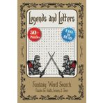 Legends and Letters Puzzle Book: Fantasy Word Search For Kids, Teens, Adults, Seniors with Easy to Read about Castles, Knights, Dragons, Spells, and ... Gifts for Vacations, Holidays, & Free Times