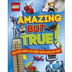 LEGO Amazing But True - Fun Facts About the LEGO World and Our Own!