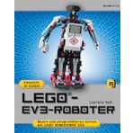 LEGO®-EV3-Roboter: Bauen und programmieren mit LEGO® MINDSTORMS® EV3