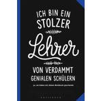 Lehrer Geschenk Abschied - Geschenkidee der Klasse - lustig und lieb - Danke sagen: Geschenk an Lehrer, Klassenlehrer, bester Lehrer - witziger Spruch ... - A5 Notizbuch mit 120 leeren Seiten