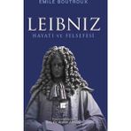Leibniz Hayatı ve Felsefesi - Emile Boutroux
