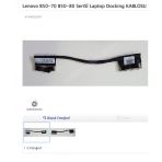 Lenovo B50-70 B50-80 Serisi Laptop Docking Kablosu Dc02001xk00