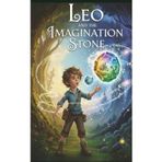 Leo and the Imagination Stone: By M.R.Harrison