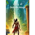 Leo y el Oráculo Maya (LEO ESTA BUSCANDO, Band 3)