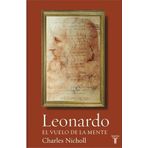 Leonardo. El vuelo de la mente (Leonardo da Vinci : Flights of the Mind) (Spanish Edition) by Charles Nicholl (2005-10-01)