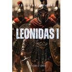 Leonidas I: The Heart of Sparta