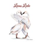 Leons Liebe: Hoffnungsvolle Kurzgeschichten (Die Trilogie über Glaube, Hoffnung und Liebe)