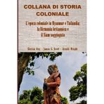L'epoca coloniale in Myanmar e Tailandia: la Birmania britannica e il Siam soggiogato