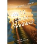 Les 12 Lois du Bonheur: Naviguer vers l'épanouissement